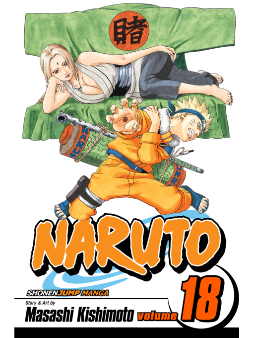 Title details for Naruto, Volume 18 by Masashi Kishimoto - Available